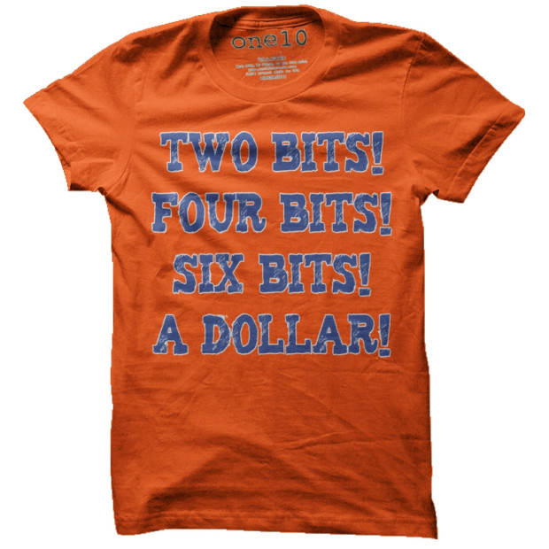 Two Bits! Four-Bits! Six-Bits! A Dollar!