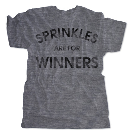 Sprinkles Are For Winners