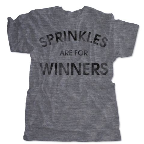 Sprinkles Are For Winners
