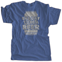 Bad Day To Be A Beer | Multiple Colors