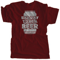 Bad Day To Be A Beer | Multiple Colors