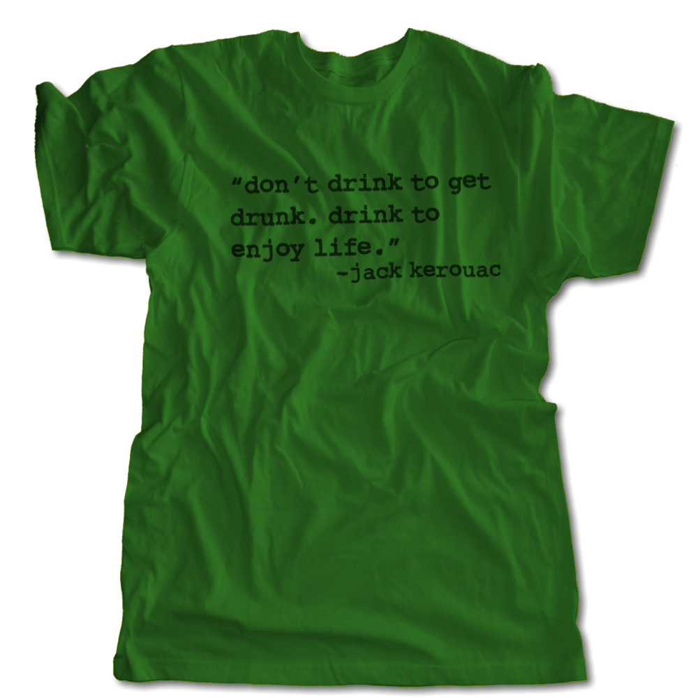 Drink to Enjoy Life T-Shirt